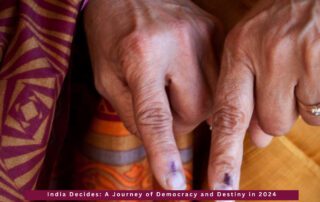 India Decides A Journey of Democracy and Destiny in 2024
