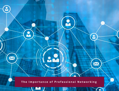 The Importance of Professional Networking