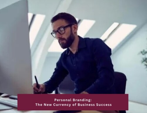 Personal Branding: The New Currency of Business Success