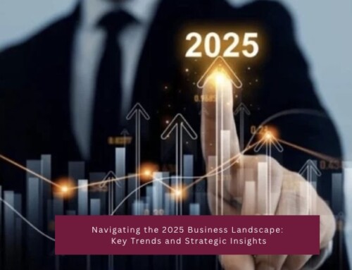 Navigating the 2025 Business Landscape: Key Trends and Strategic Insights