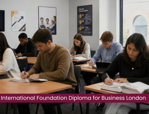 International Foundation Diploma for Business London: What It Is, Who It Is For, and Where It Leads
